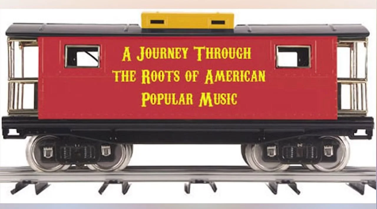 A Journey Through The Roots Of American Popular Music