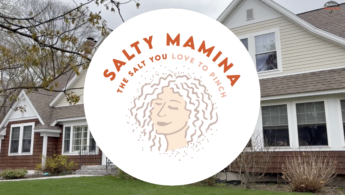 Holliston Together: Salty Mamina