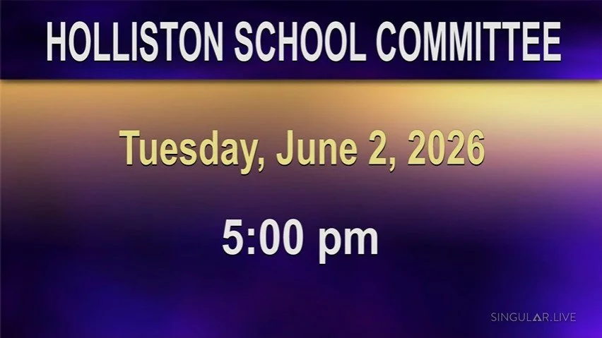 The Town of Holliston School Committee Meeting on Tuesday, June 2, 2026.

https://youtube.com/live/PPJPNVWQzXE