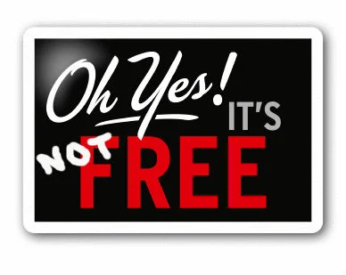 ohyesitsnotfree.jpg