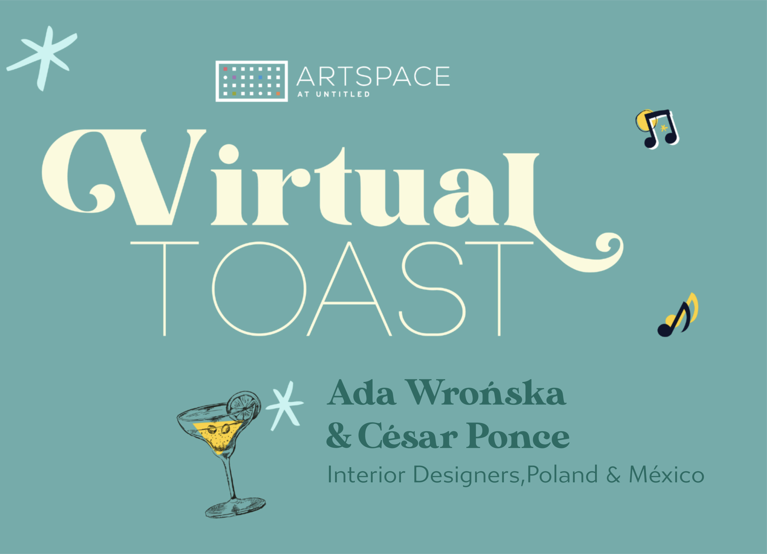 ARTSPACE Toast Featuring: Ada Wrońska &amp; César Ponce, Interior Designers