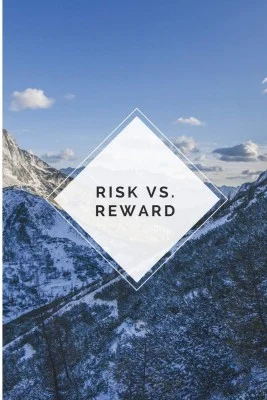 RISK vs. REWARD:  Creating Desire