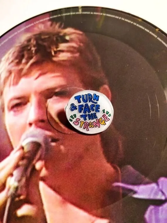 Turn And Face The Strange David Bowie Changes Badge.jpg