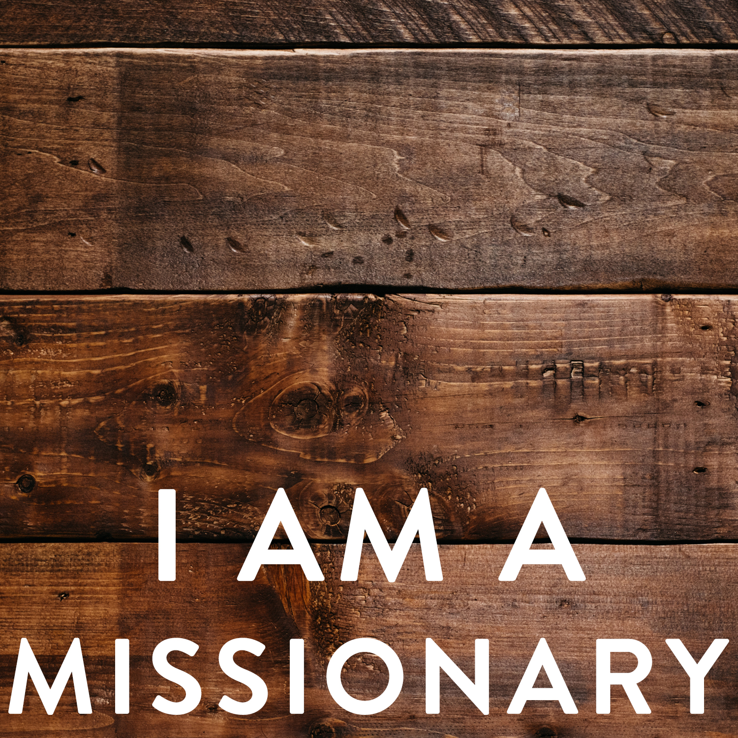 I am a missionary