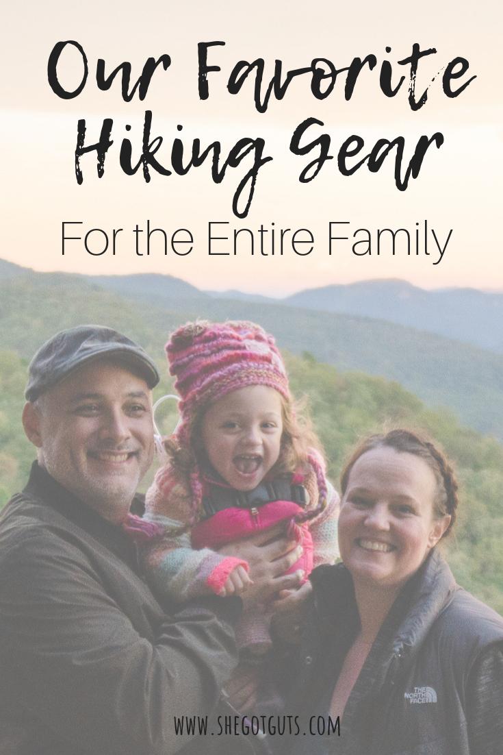 our favorite hiking gear for the entire family - she got guts.png