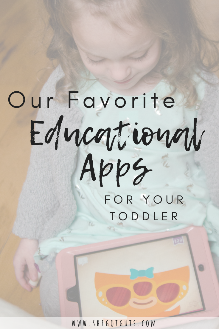 our favorite educational apps for your toddler -she got guts.png