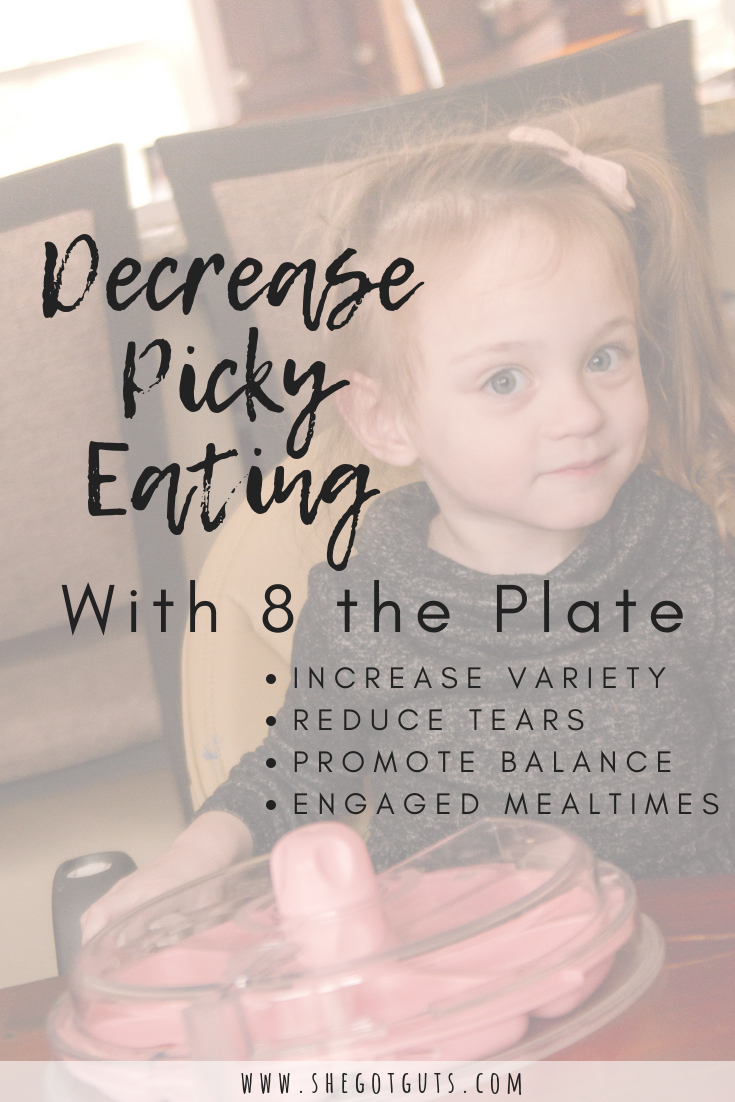 decrease picky eating - with 8 the plate - she got guts.png