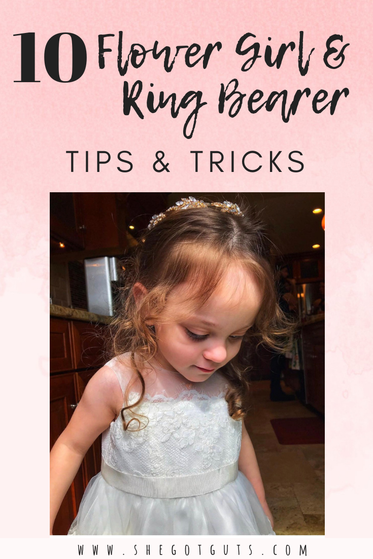 10 Flower Girl & Ring Bearer Tips & Tricks — She Got Guts
