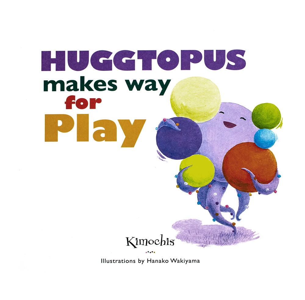 Huggtopus Makes Way For Play Kimochis Picture Book