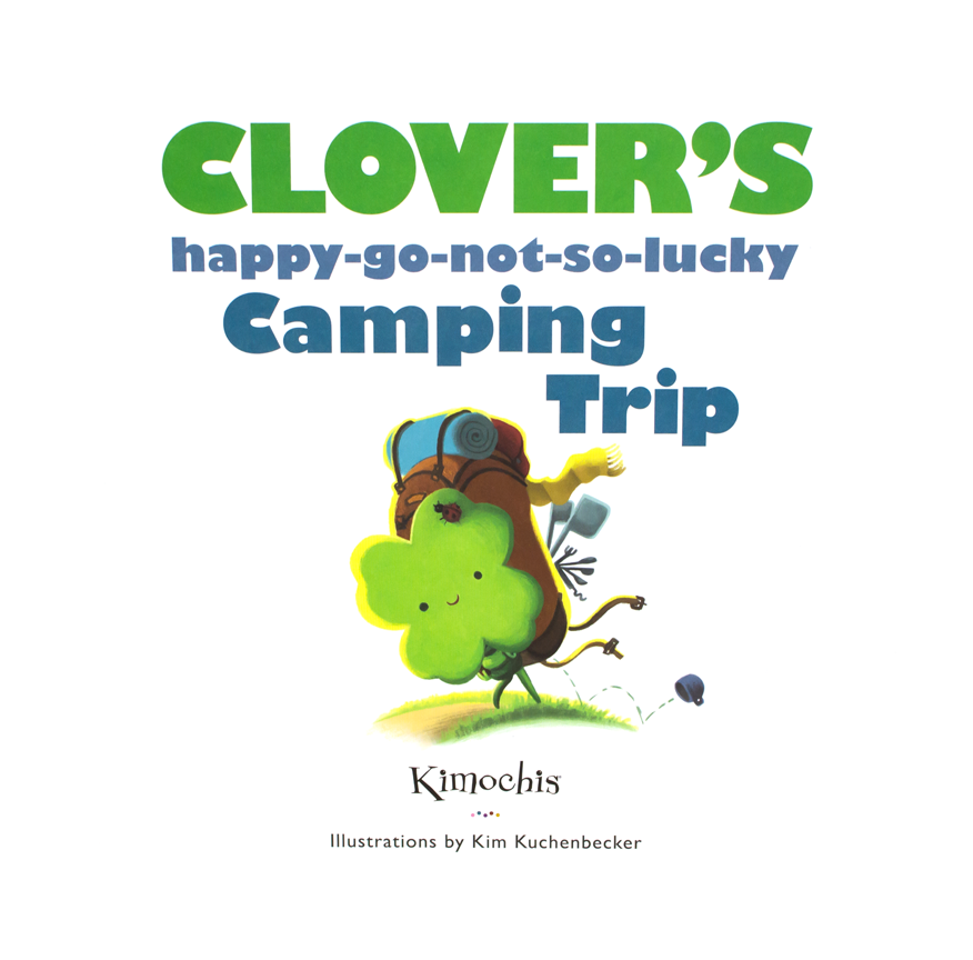 Clover's Not So Lucky Camping Trip Kimochis Picture Book