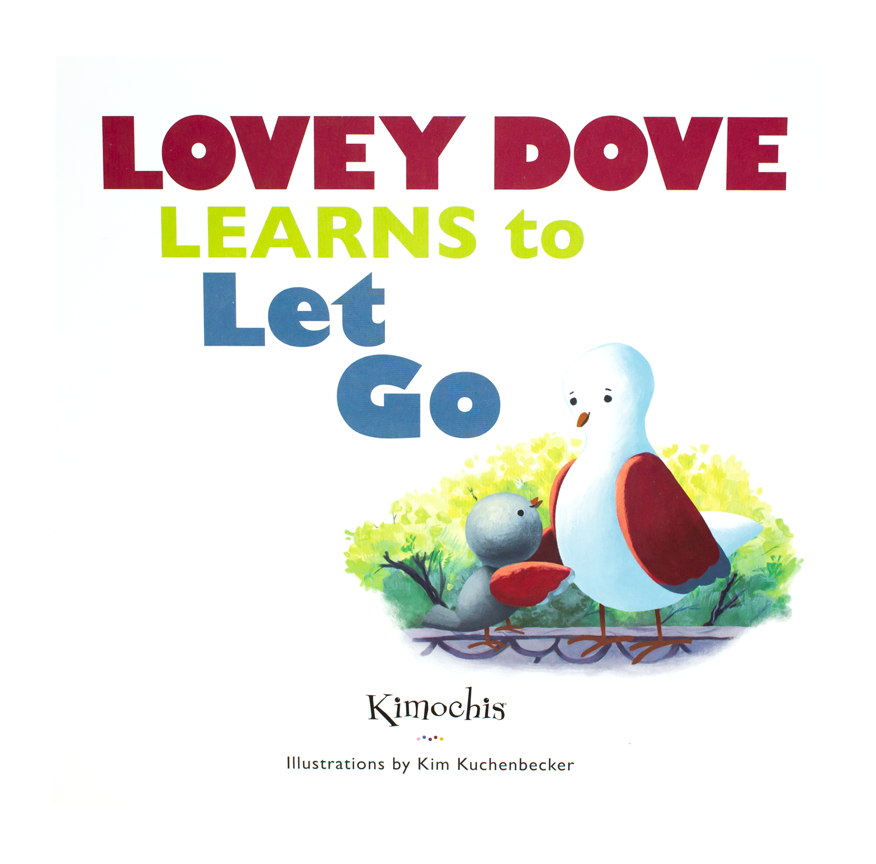Lovey Dove Learns To Let Go Kimochis Picture Book