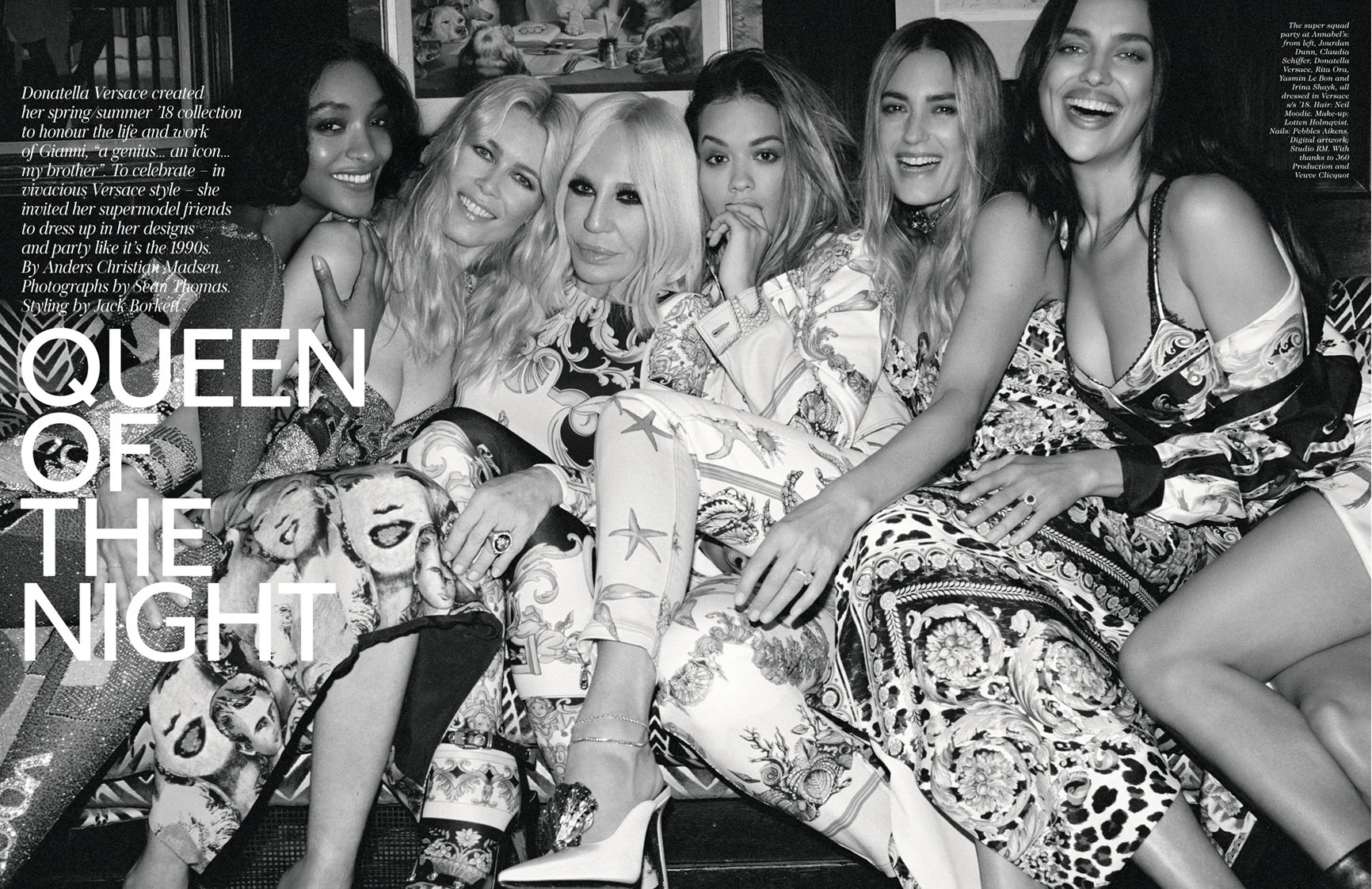  Opening spread of “Queen of the Night”: Donatella Versace with Jourdan Dunn, Claudia Schiffer, Rita Ora, Yasmin Le Bon and Irina Shayk for British Vogue, April 2018. Photographed by Sean Thomas; styled by Jack Borkett. 