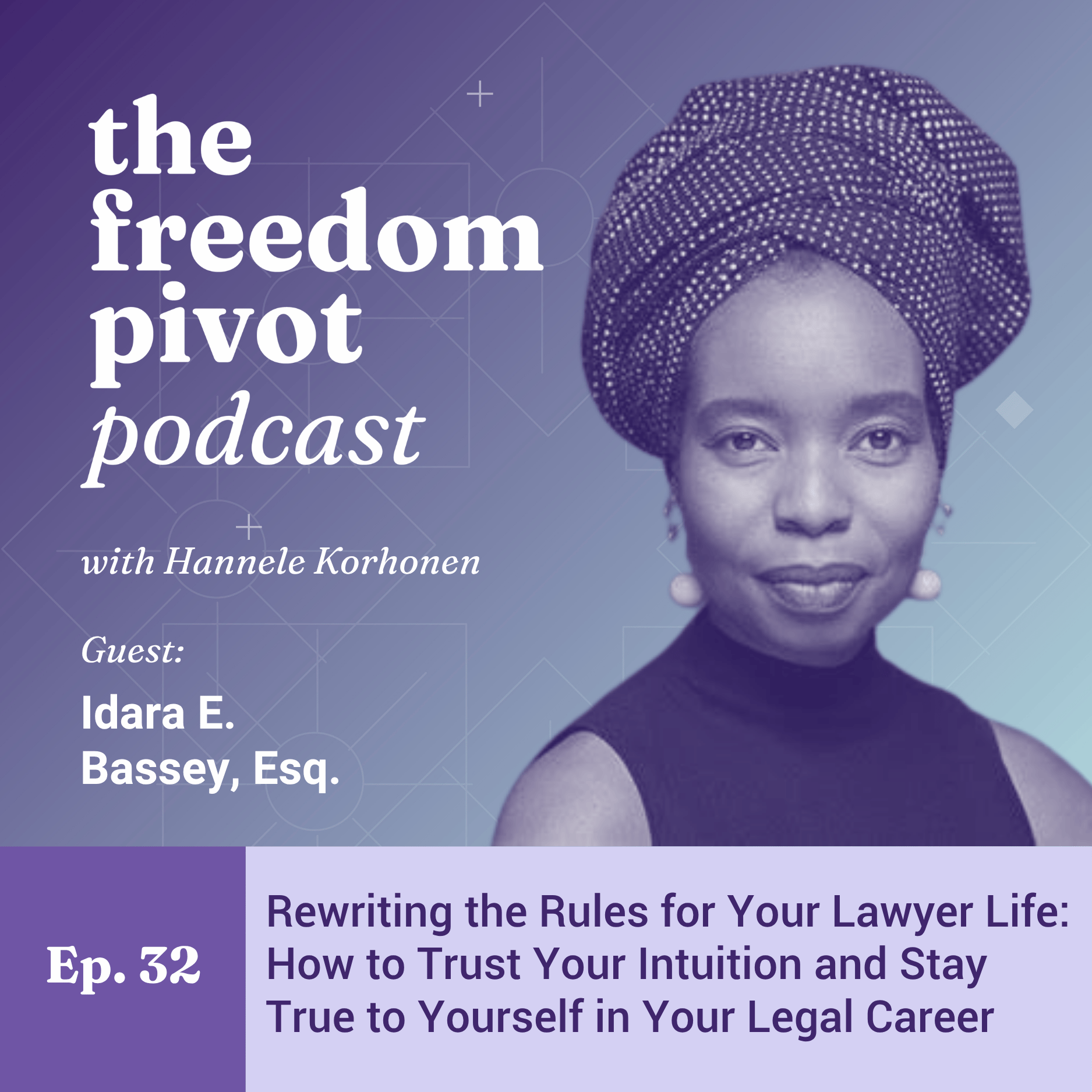 How to Stay True to Yourself | Trust Your Intuition During a Career Pivot with Idara E. Bassey