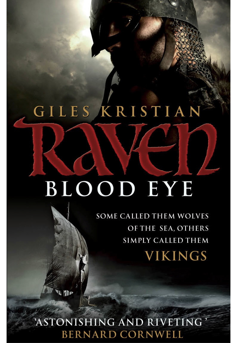 Raven Blood Eye by Giles Kristian