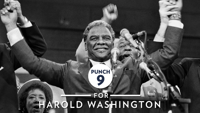 Punch 9: Harold Washington for Chicago