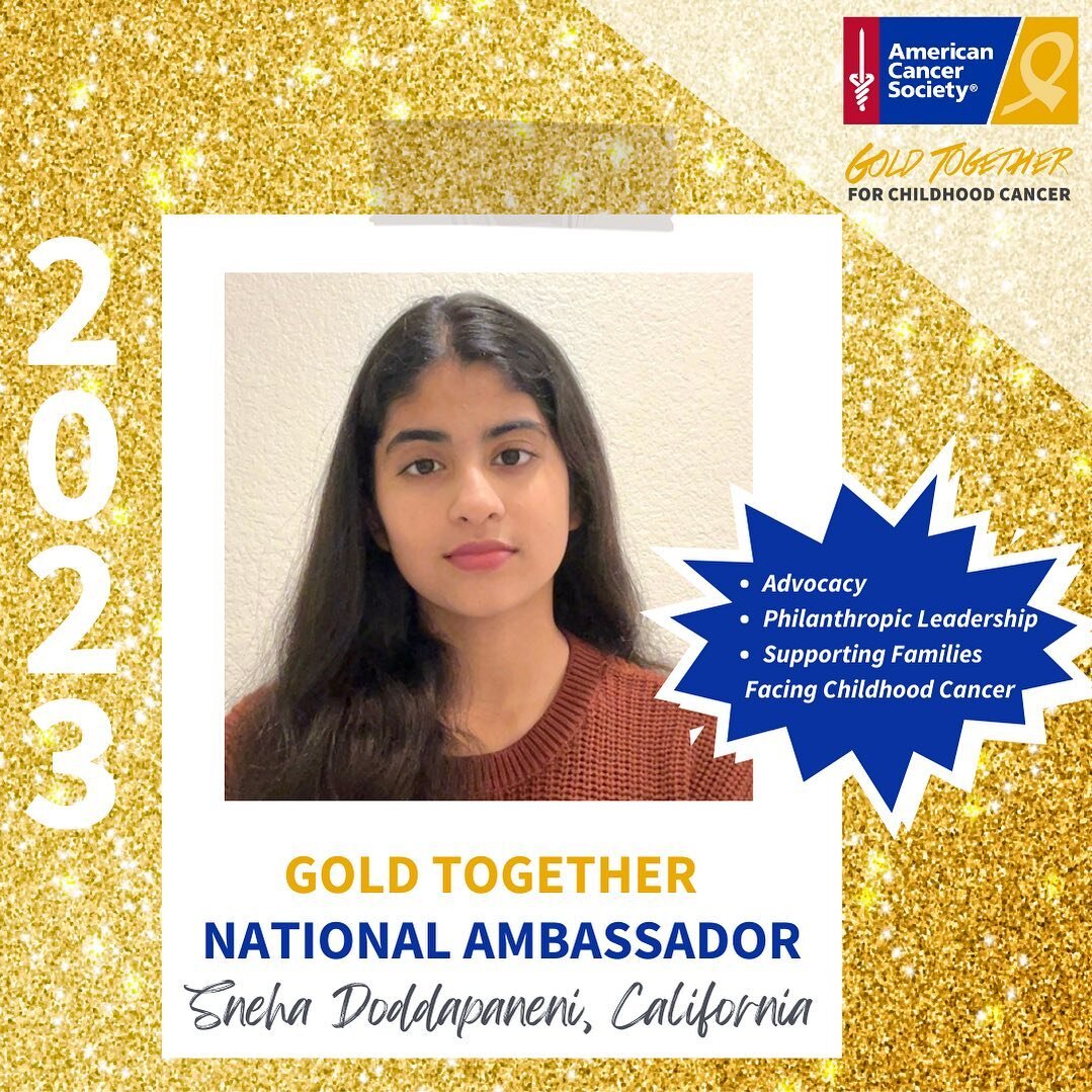 Congratulations to Sneha Doddapaneni
2023 Gold Together National Ambassador!

A powerful voice for childhood cancer.  #ACSGoldTogetherAmbassador

Thank you for sharing your unique connection to childhood cancer and making an impact through:
🎗Advocac