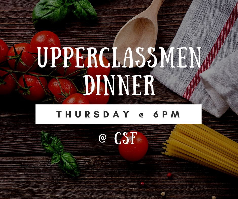 Upperclassmen Dinner