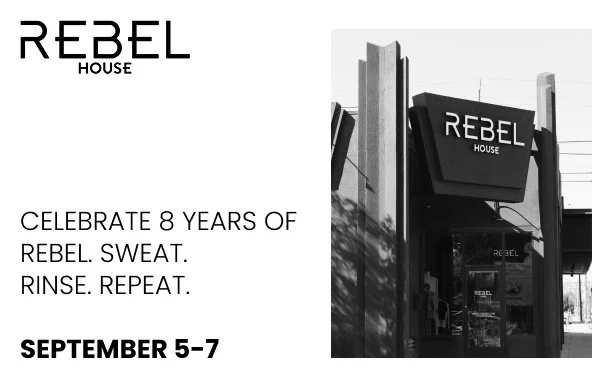 Rebel 8 Year Anniversary Open House Weekend
