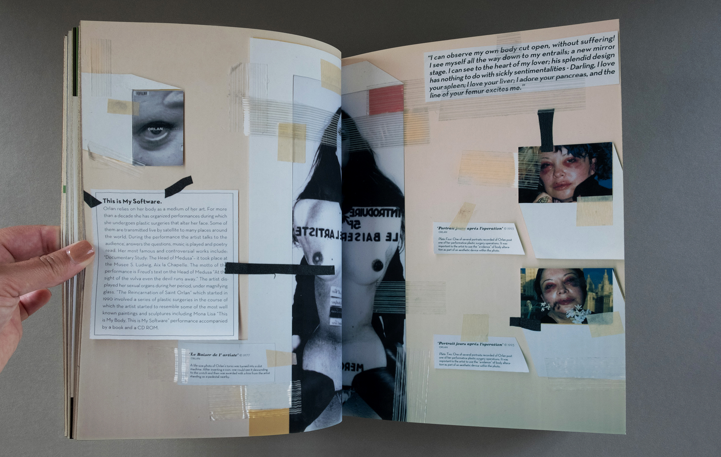 Like Alice, Orlan's self-orchestrated body modification challenges the security and permanence of identity. The body of the book, even in its mundane duty to captions, quotes and texts, echos the procedural Frankensteining of Orlan’s body.
