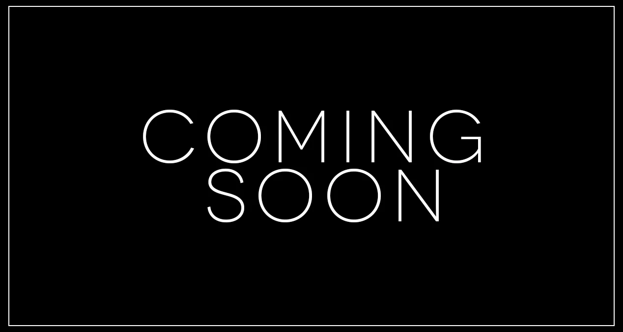 Coming soon.jpg