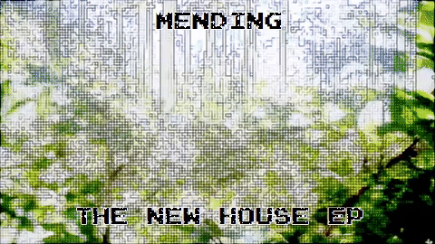New Mending EP