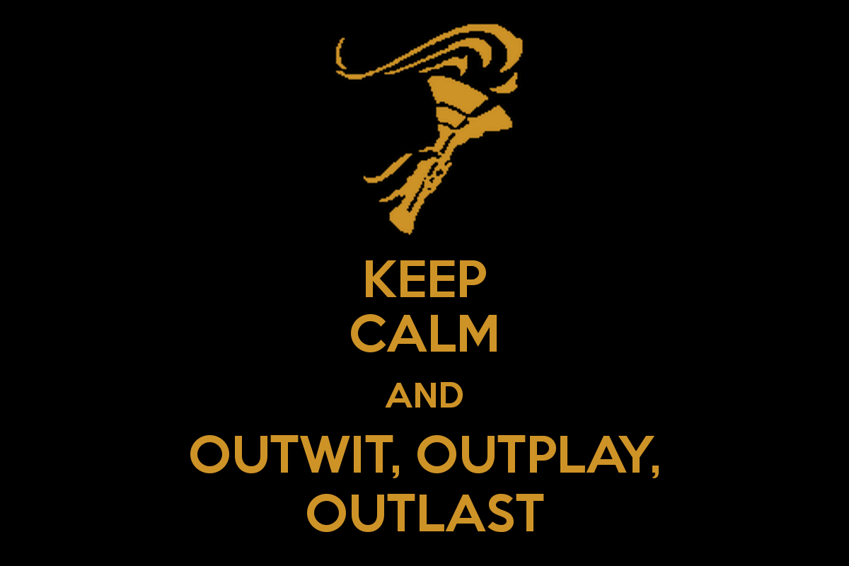 keep-calm-and-outwit-outplay-outlast-1.png