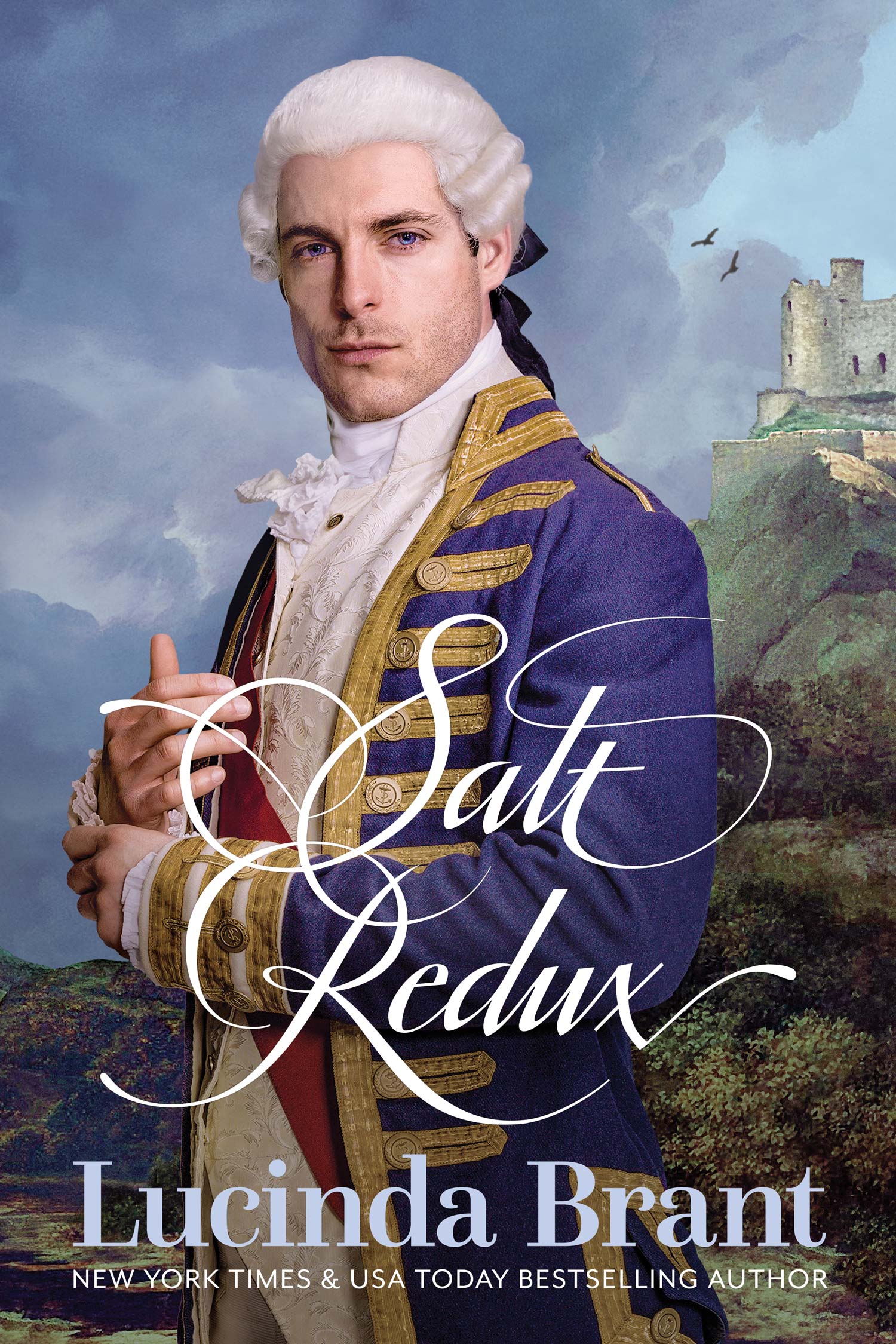 Salt Redux: Sequel to Salt Bride—A Georgian Historical Romance by Lucinda Brant