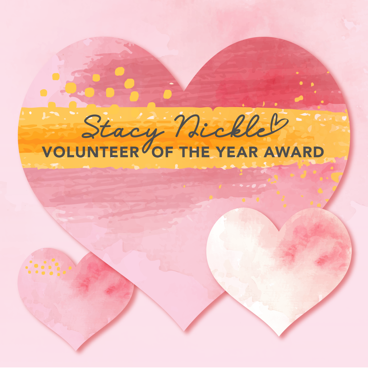 2026 STACY NICKLE VOLUNTEER OF THE YEAR AWARD