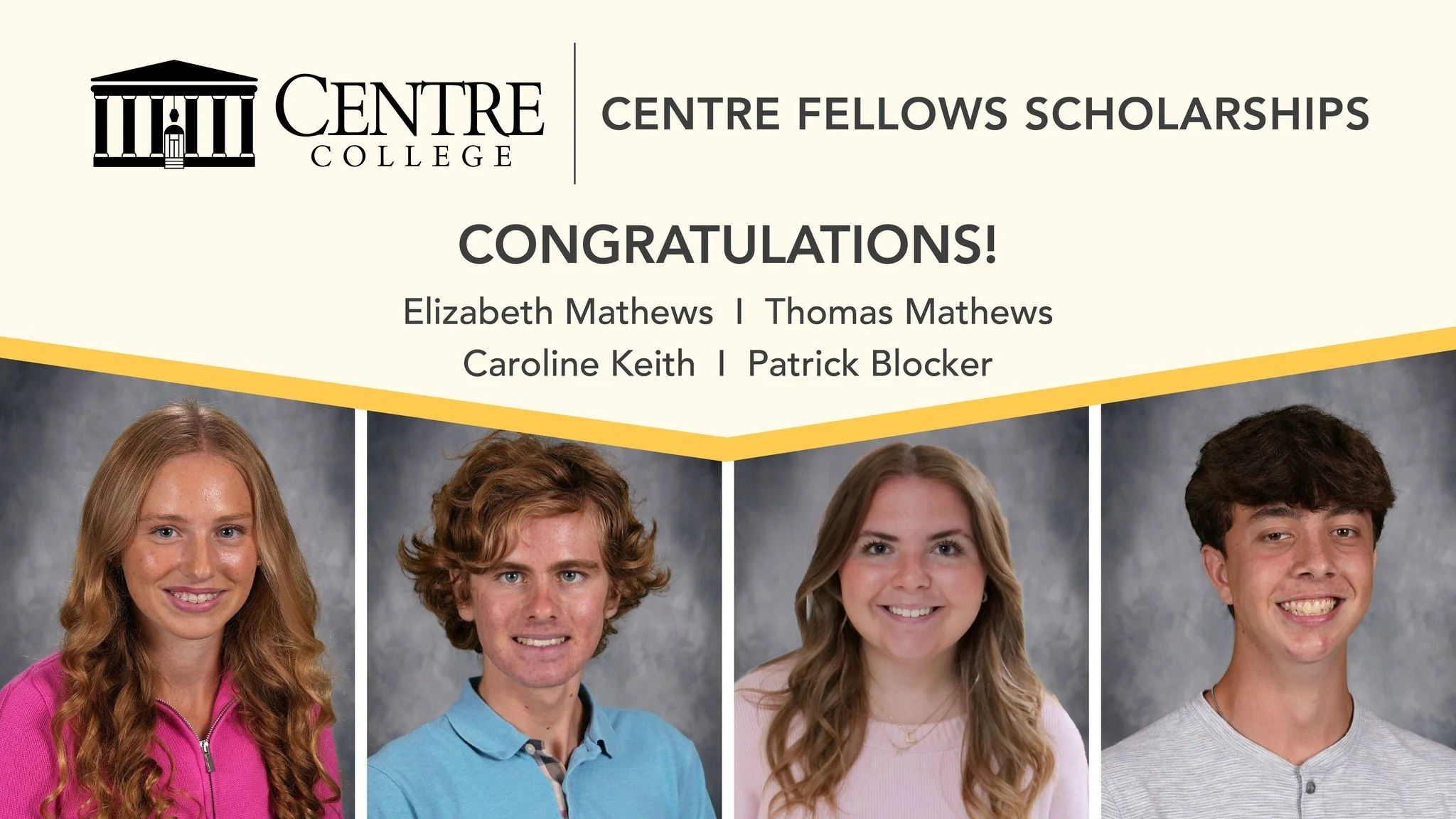 Big congratulations to more of our incredible juniors, Class of 2027! 🎉👏

We&rsquo;re proud to celebrate Elizabeth and Thomas Mathews, Caroline Keith, and Patrick Blocker for earning Centre Fellows Scholarships from Centre College! 🌟📚

This prest