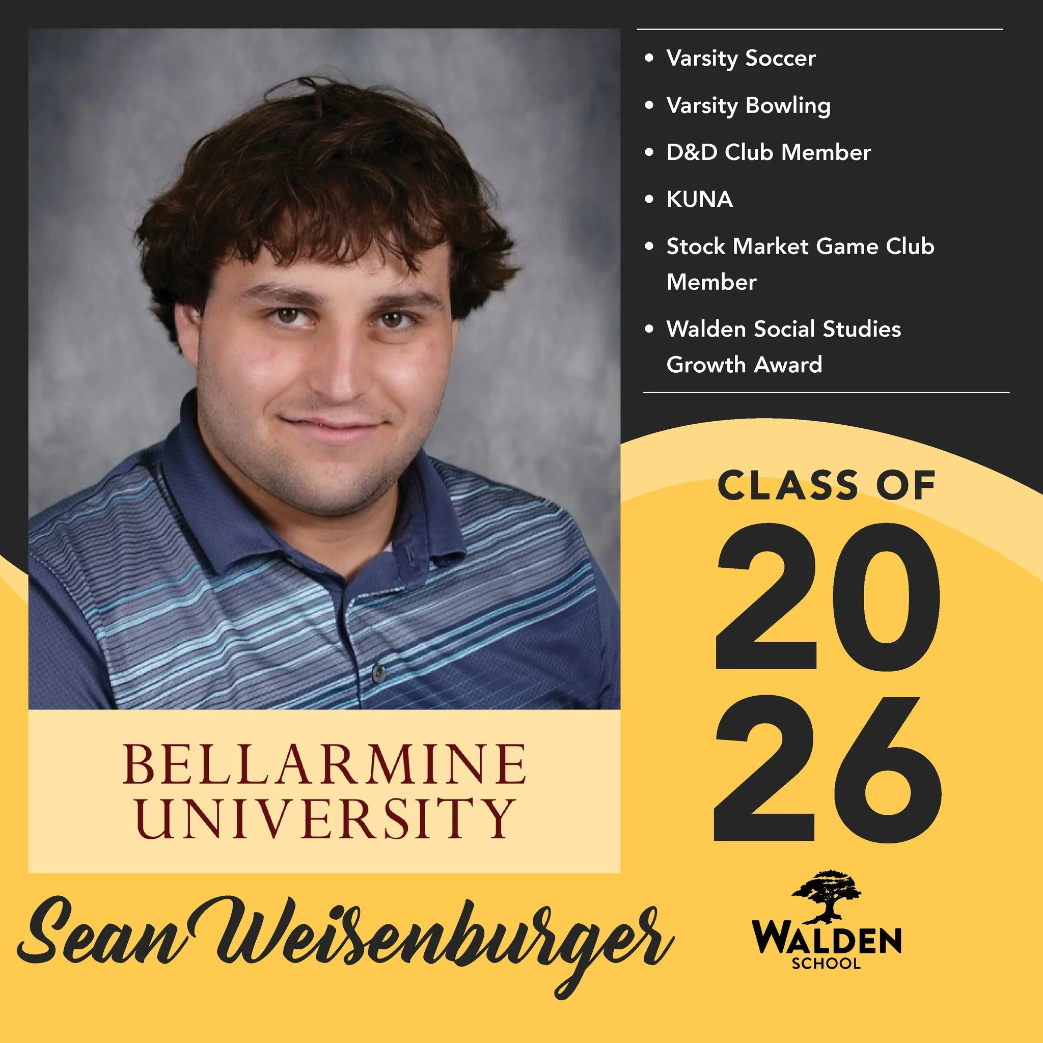 🎓 Our final Senior Spotlight is Sean Patrick Weisenburger!

Sean has been an active member of the Walden community through Varsity Soccer, Varsity Bowling, D&amp;D Club, KUNA, and the Stock Market Game Club. His hard work and dedication also earned 