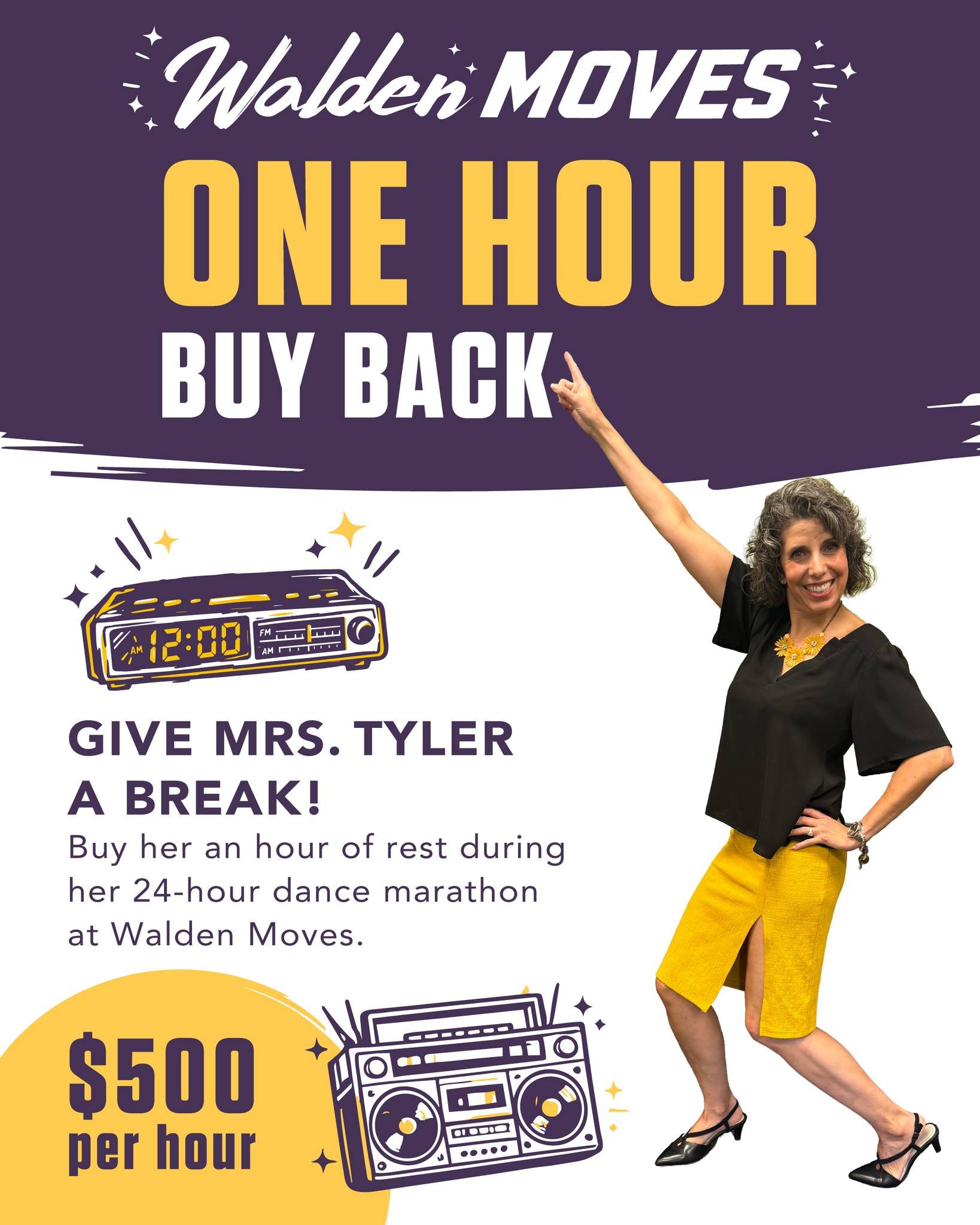 GIVE MRS. TYLER A BREAK! ⏰💛

Walden Moves is 24 hours of movement&mdash;and Mrs. Tyler is ready to put in the hours! 

Want to give her a little time off? For $500, you can buy back one hour of Mrs. Tyler&rsquo;s Walden Moves time and give her a wel