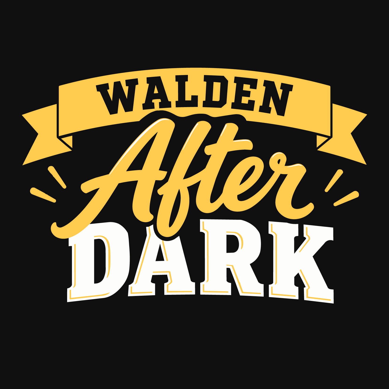 WALDEN AFTER DARK