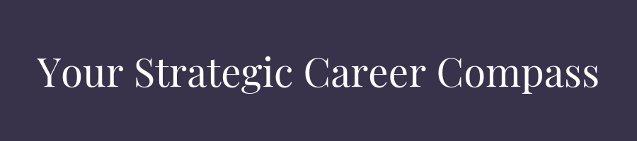 Your Strategic Career Compass.png