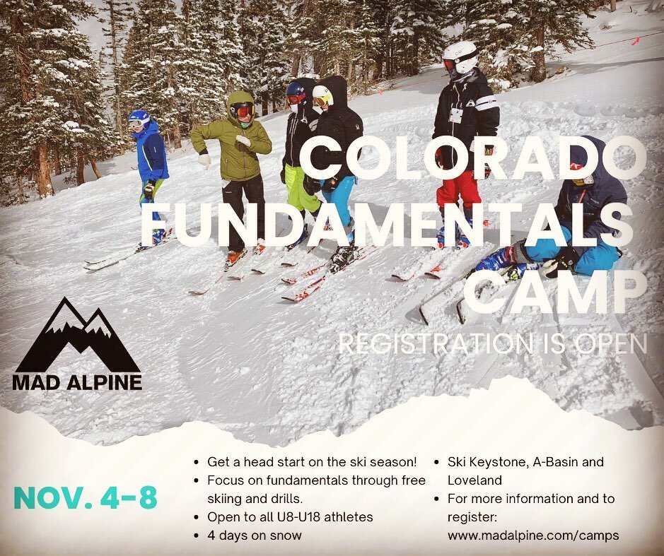 Calling all U8-U18 athletes. Join Mad Alpine in Colorado this November for an early season fundamentals camp. Get a head start on the season and have some fun skiing the beautiful Colorado mountains. Registration is open at www.MadAlpine.com/camps.