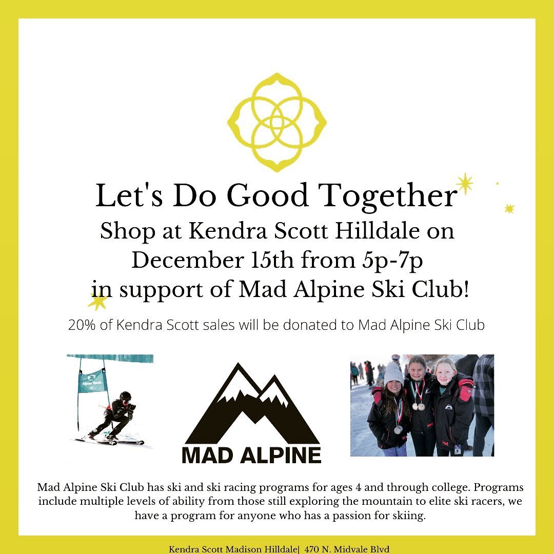 SAVE THE DATE&hellip;.
December 15th, 5-7PM at Kendra Scott in Hilldale. Join fellow&nbsp;Mad Alpine&nbsp;families, coaches and athletes for a fun filled evening at Kendra Scott, Hilldale!&nbsp;Meet new friends and get your Holiday shopping done whil