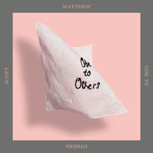 ALBUM COVER_SCOTT MATTHEW ODE-TO-OTHERS.jpg