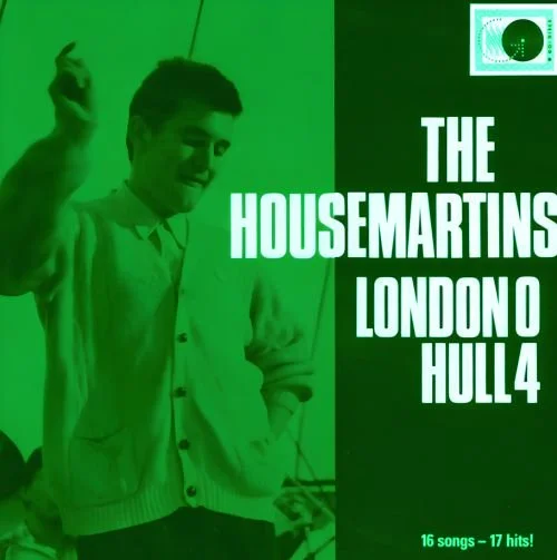 FEATURE: Get Up Off Our Knees: The Housemartins‘ London 0 Hull 4 at Forty