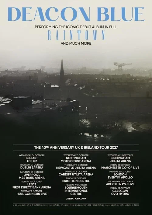 FEATURE: Reborn in a Storm: Why the Announcement of a Raintown Fortieth Anniversary Tour from Deacon Blue Is Especially Exciting to Me