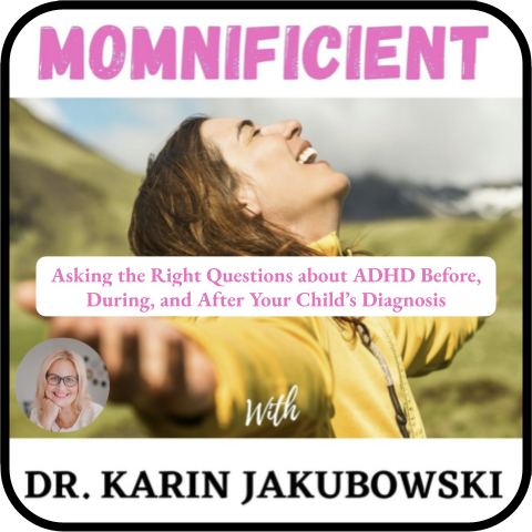 Asking the Right Questions about ADHD Before, During, and After Your Child’s Diagnosis