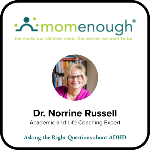 Asking the Right Questions about ADHD
