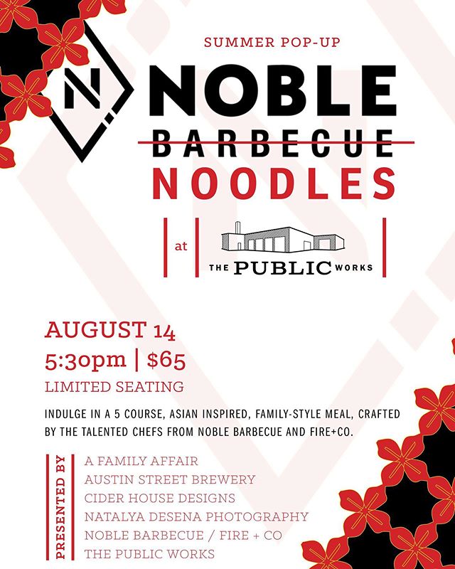 Summer Pop Up: Noble Noodles! 
Limited Seats &amp; Link in Bio!
.
.
Join Us on August 14th at @the_public_works for a Five Course, Family Style Meal of Asian Inspired Dishes from Noble Dumplings &amp; Poo-Poo Platters to Noble Drunken Noodles and Hou