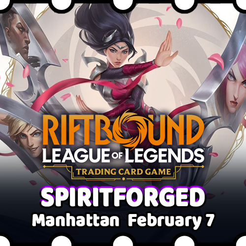 OnlineStore_EventTicket_Riftbound-Spiritforged_MHK_Jan7.png