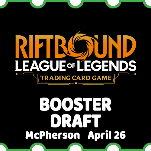 OnlineStore_EventTicket_McPherson-RiftboundBoosterDraft-Apr26.png