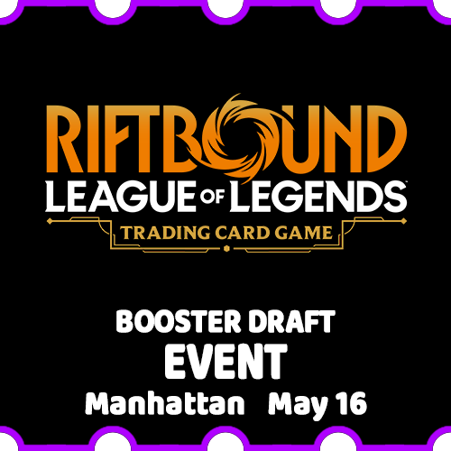 OnlineStore_EventTicket_Manhattan_Riftbound_Booster_Draft_May16.png