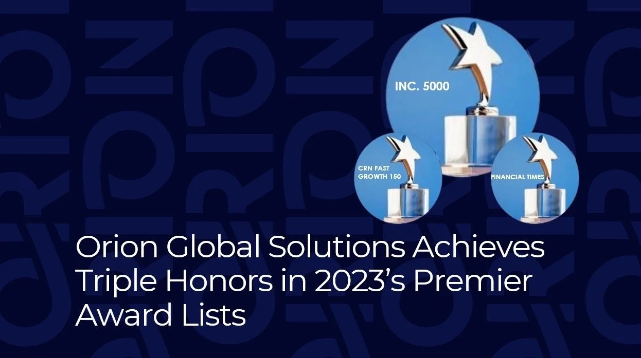 Orion Global Solutions Achieves Triple Honors in 2023’s Premier Award Lists