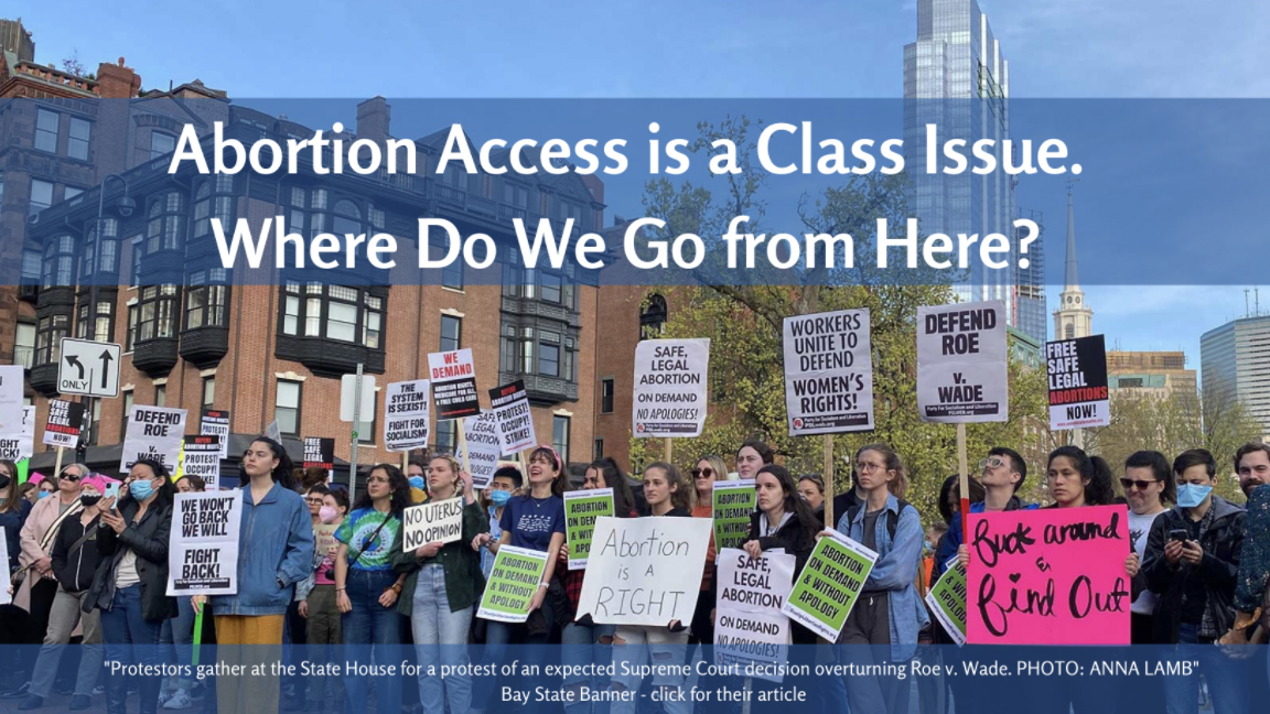 Abortion Access is a Class Issue. Where Do We Go from Here? 