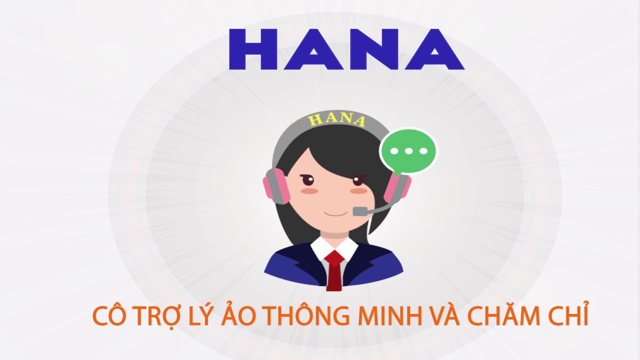 Mã số N2001: Trợ lý thông minh Hana