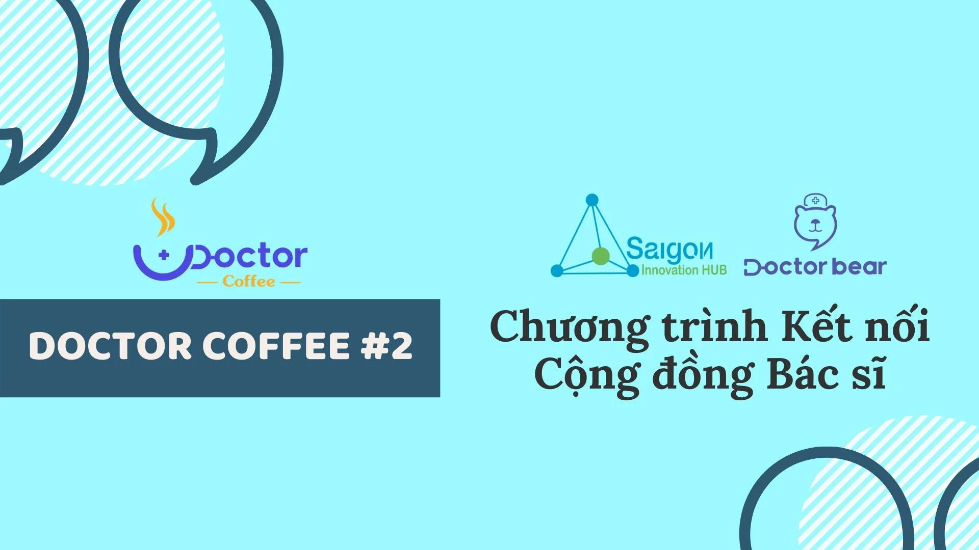 Doctor Coffee #2 - Chương trình Kết nối Cộng đồng Bác sĩ