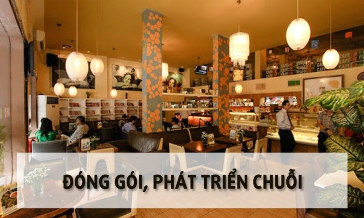 Chuỗi bài viết về khởi nghiệp với Cafe: Đóng gói, phát triển chuỗi Cafe