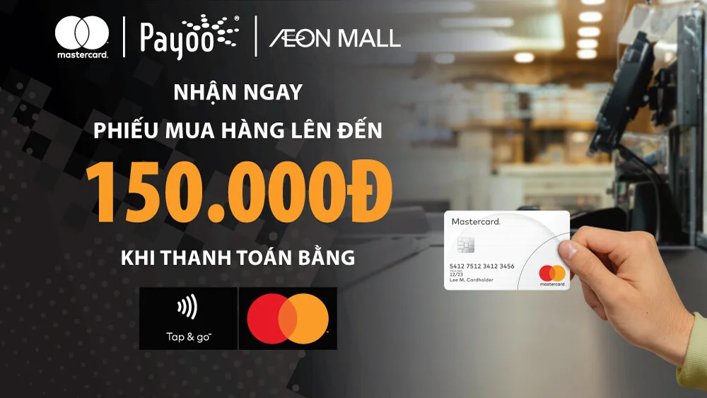 Payoo phối hợp Mastercard đưa công nghệ thanh toán không tiếp xúc với người dùng